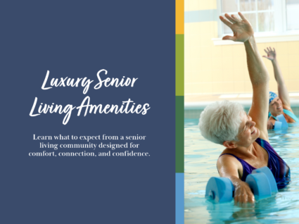 Blog post thumbnail that reads, "Luxury Senior Living Amenities: Learn what to expect from a luxury senior living community designed for comfort, connection, and confidence," and has a photo of a senior woman doing water aerobics