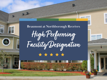 Beaumont at Northborough Receives High Performing Facility Designation Blog Post Thumbnail