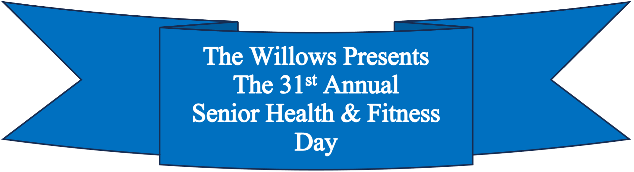 The WIllows Presents the 31st Annual Senior Health & Fitness Day